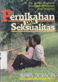 Image of Pernikahan dan seksualitas :Dr.Dobson menjawab pertanyaan-pertanyaan anda