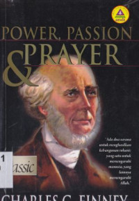 Image of Power, Passion and prayer : ada dua sarana untuk menghaqsilkan kebangunan rohani