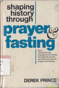Image of Shaping history through prayer fasting