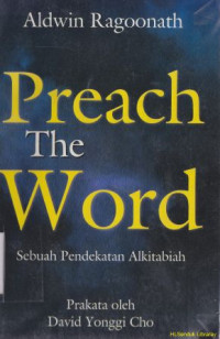 Image of Preach the word [ sebuah pendekatan Alkitabiah]