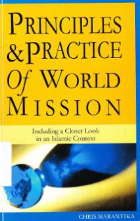 Image of Principles and practice of world mission :including a closer look in an islamic context
