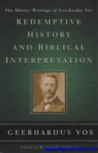 Image of Redemptive History And Biblical interpretation : the shotter writings of Geernadus Vos