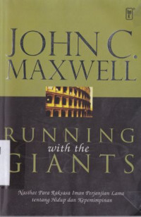 Image of Running with the giants :nasehat para raksasa iman perjanjian lama tentang hidup dan kepemimpinan