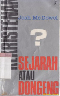 Image of Kekristenan : dongeng atau sejarah : Christianity : hoar or history