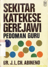 Image of Sekitar Katekisasi Gerejawi : Pedoman Guru