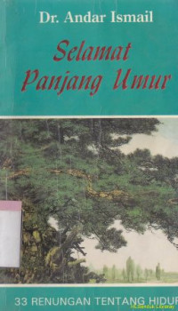 Image of Selamat panjang umur : 33 renungan tentang hidup