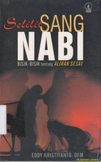 Image of Selilit sang Nabi : bisik-bisik tentang aliran sesat