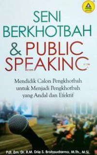 Image of Seni berkhotbah dan politik speaking: mendidik calon pngkhotbah untuk menjadi pengkhotbah yang handal dan efektif