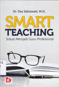Image of Smart teaching : solusi menjadi guru profesional