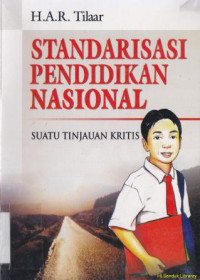 Image of Standarisasi pendidikan nasional : suatu tinjauan kritis