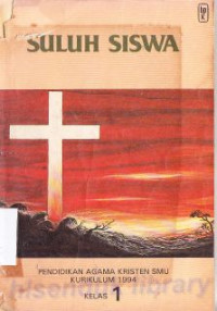 Image of Suluh siswa : buku pendidikan agama kristen smu kurikulum 1994 kelas 1