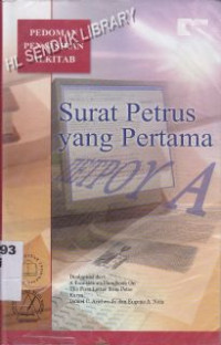 Image of Surat Petrus yang Pertama : pedoman penafsiran Alkitab