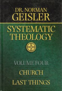 Image of Systematic Theology- vol.4 : church last things