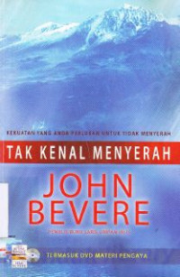 Image of Tak kenal menyerah : Kekuatan yang anda perlukan untuk tidak menyerah