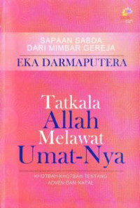 Image of Tatkala Allah Melawat UmatNya : Khotbah-Khotbah Tentang Adven Dan Natal