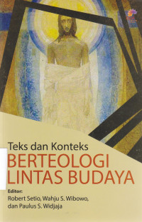 Image of Teks dan Konteks berteologi lintas budaya