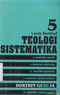 Image of Teologi sistematika 5 : dokrtin gereja, Jil. 5