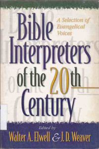 Image of Bible Interpreters of the 20th Century : a selection of evangelical voices