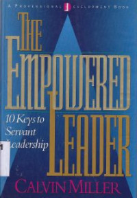 Image of The Empowered Leader : 10 Keys To Servant Leadership