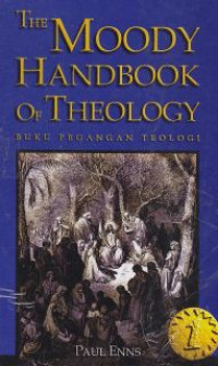 Image of The Moody Handbook of the theology : buku pegangan teologi-1