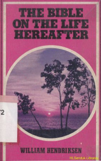 Image of The bible on the life hereafter