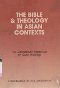 Image of The bible & theology in asian contexts