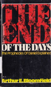 Image of The end of the days a study of Daniels visons