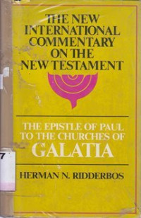 Image of The Epistle of Paul to the Churches of Galatia : The new international commentary on the new testament