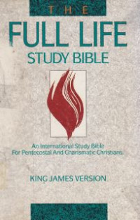 Image of The full life study bible : an international study bible for pentacostal and charismatic christian king james version
