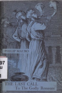 Image of The last call to the godly remnant : a study of the five message of haggai