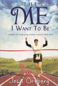 Image of Menjadi diri anda yang terbaik menurut versi Allah ( the me I want tobe)