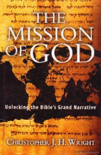 Image of The Mission of God: unlocking the Bible's grand narrative