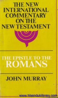 Image of The Epistle to the Romans : The new international commentary on the new testament
