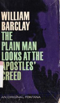 Image of The plain man looks at the apostles creed