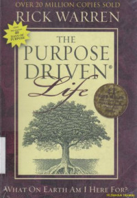 Image of The purpose driven life (Kehidupan yang digerakkan oleh tujuan)