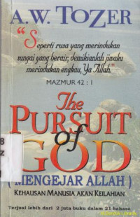 Image of Mengejar Allah : Kehausan manusia akan kehausan akan keilahian : The persuit of God