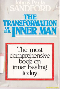 Image of The transformation of the inner man : The Most Comprehensive Book On Inner Healing Today