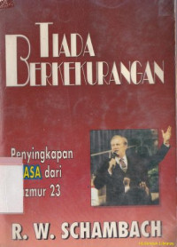 Image of Tiada berkekurangan : penyingkapan kuasa dari mazmur 23