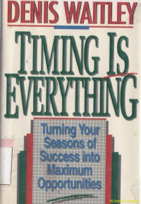 Image of Timing is everything : turning your seasons of success into maximum opportunities