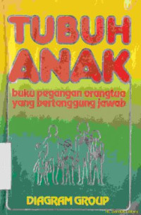 Image of Tubuh anak : buku pegangan orang tua yang bertanggung jawab