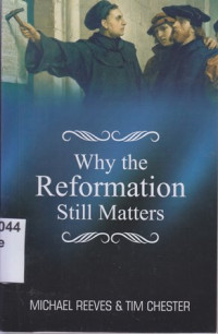 Image of Why the reformation still matters