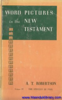 Image of Word pictures in the new testament : The Epistles of Paul volume IV