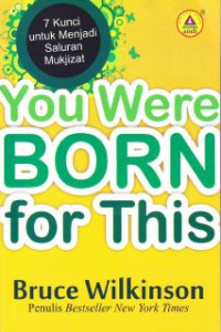Image of You were Born for this :7 Kunci untuk mengalami mujizat setiap hari