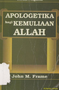 Image of Apologetika bagi kemuliaan Allah : sebuah pengantar