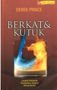 Image of Berkat & Kutuk : Langkah Alkitabiah Mematahkan Kutuk & Menuai Berkat