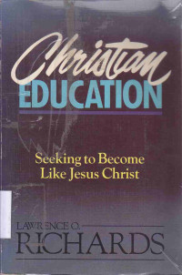Image of Christian education : seeking to become like Jesus Christ