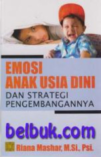 Image of Emosi anak usia dini dan strategi pengembangannya