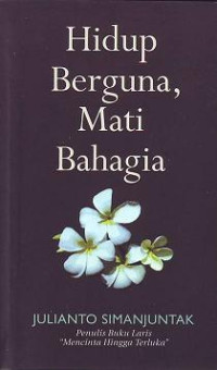 Image of Hidup Berguna, Mati Bahagia