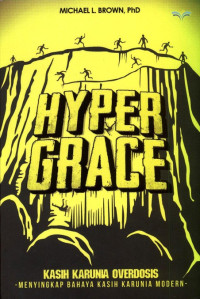 Image of Kasih Karunia overdosis : menyingkap bahaya kasih karunia modern