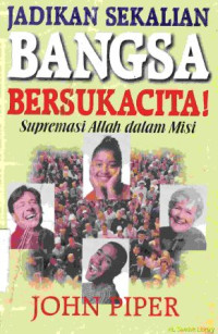 Image of Jadikan sekalian bangsa bersukacita :supermisi Allah dalam misi